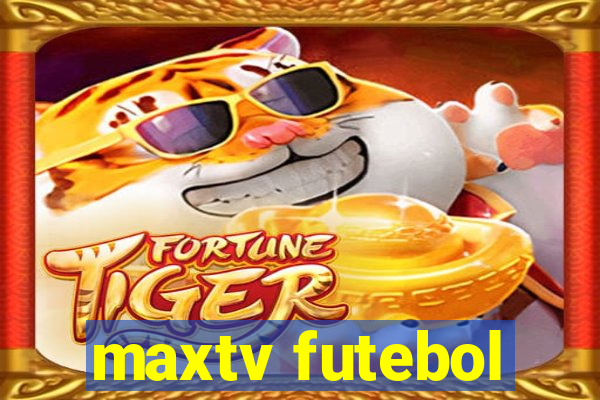 maxtv futebol